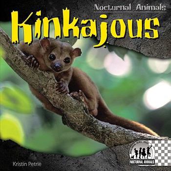 Kinkajous - Book  of the Nocturnal Animals