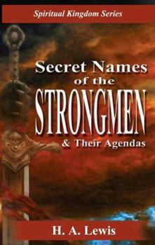 Paperback Secret Names of the Strongmen: and their Agendas, Information & Prayer Guide Book