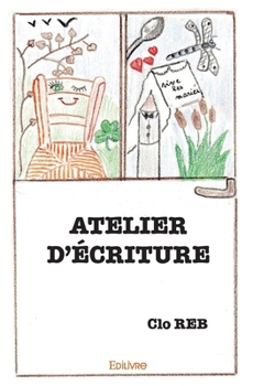 Paperback Atelier d'écriture [French] Book