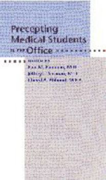 Paperback Precepting Medical Students in the Office Book