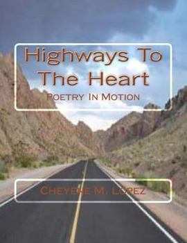 Paperback Highways To The Heart: Poetry In Motion Book