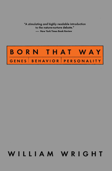 Paperback Born That Way: Genes, Behavior, Personality Book