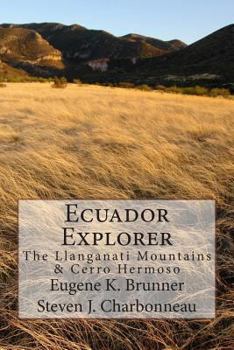 Paperback Ecuador Explorer: The Llanganati Mountains & Cerro Hermoso Book