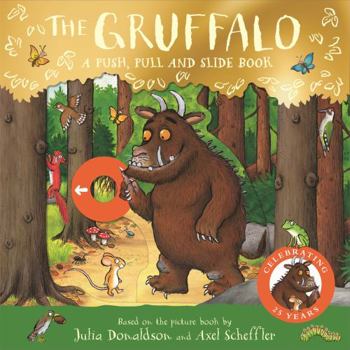 Paperback The Gruffalo: A Push, Pull and Slide Book