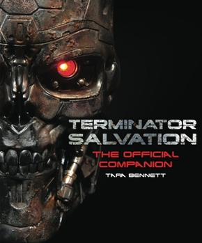 Terminator Salvation: The Movie Companion (Hardcover edition) - Book  of the Terminator Salvation