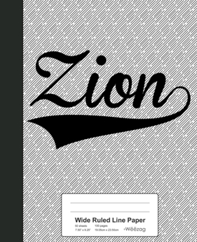 Paperback Wide Ruled Line Paper: ZION Notebook Book