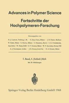 Advances in Polymer Science, Volume 4/4: Fortschritte Der Hochpolymeren-Forschung - Book  of the Advances in Polymer Science