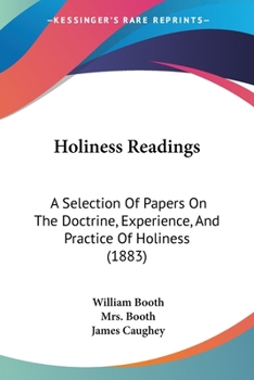 Paperback Holiness Readings: A Selection Of Papers On The Doctrine, Experience, And Practice Of Holiness (1883) Book