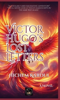 Victor Hugo’s Lost Letters