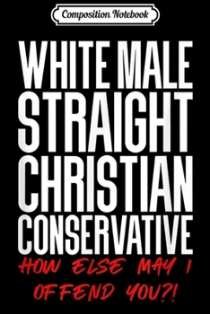 Composition Notebook: White Straight Conservative Christian Male Or Female Journal/Notebook Blank Lined Ruled 6x9 100 Pages