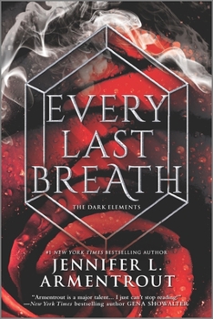 Every Last Breath - Book #3 of the Dark Elements