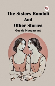 Paperback The Sisters Rondoli And Other Stories Book