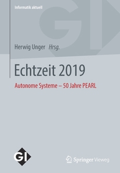 Paperback Echtzeit 2019: Autonome Systeme - 50 Jahre Pearl [German] Book