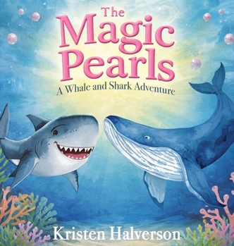 The Magic Pearls: A Whale and Shark Adventure