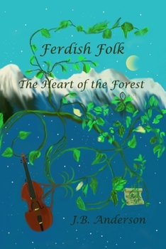 Paperback Ferdish Folk: The Heart of the Forest Book