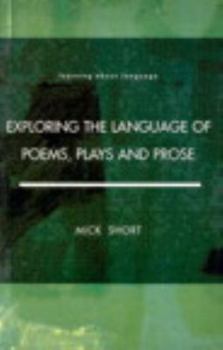 Paperback Exploring the Language of Poems, Plays and Prose Book