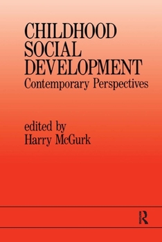 Paperback Childhood Social Development: Contemporary Perspectives Book