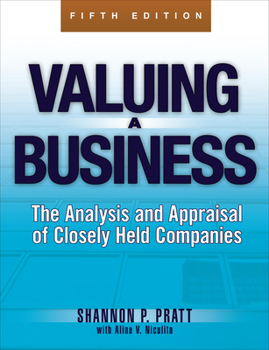 Hardcover Valuing a Business, 5th Edition: The Analysis and Appraisal of Closely Held Companies Book