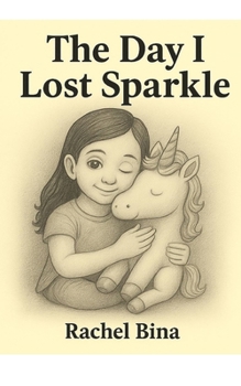 Paperback The Day I Lost Sparkle Book