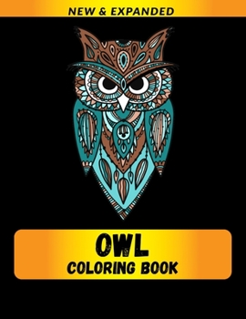 Paperback Owl Coloring Book: A Fun Coloring Gift Book for Animals Lovers & Adults Book