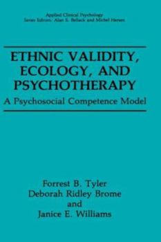 Hardcover Ethnic Validity, Ecology and Psychotherapy: A Psychosocial Competence Model Book