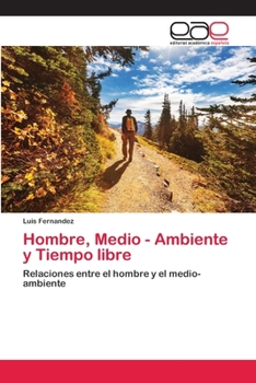 Paperback Hombre, Medio - Ambiente y Tiempo libre [Spanish] Book