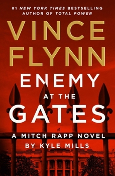 Enemy at the Gates - Book #20 of the Mitch Rapp