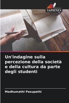 Paperback Un'indagine sulla percezione della società e della cultura da parte degli studenti [Italian] Book