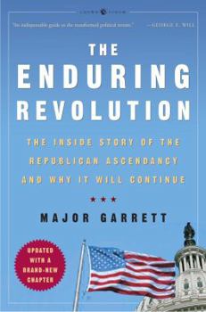 Paperback The Enduring Revolution: How the Contract with America Continues to Shape the Nation Book