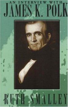 Paperback An Interview with James K. Polk Book