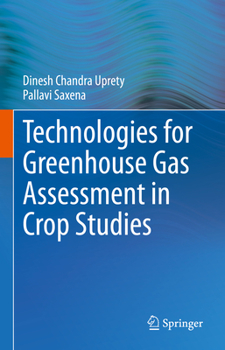 Hardcover Technologies for Green House Gas Assessment in Crop Studies Book