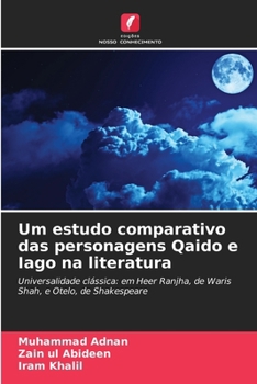 Paperback Um estudo comparativo das personagens Qaido e Iago na literatura [Portuguese] Book