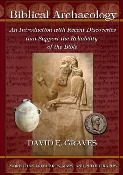 Paperback Biblical Archaeology: An Introduction with Recent Discoveries That Support the Reliability of the Bible Book