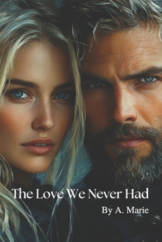 Paperback The Love We Never Had Book