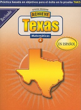 Paperback Steck-Vaughn Achieve Texas en Espanol: Matematicas 4 [Spanish] Book