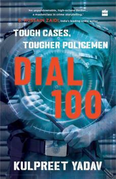 Paperback Dial 100 : Tough Cases, Tougher Policemen Book