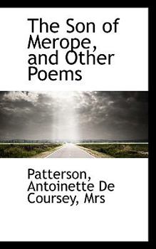 The Son of Merope, and Other Poems