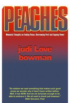 Paperback Peaches: Womanist Thoughts on Finding Peace, Overcoming Peril and Tapping Power Book