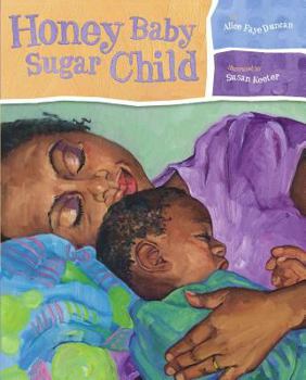 Hardcover Honey Baby Sugar Child Book