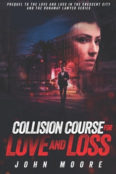 Paperback Collision Course for Love and Loss Book