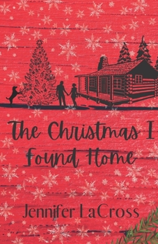 The Christmas I Found Home