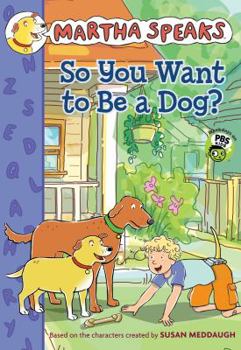 Hardcover So You Want to Be a Dog? Book
