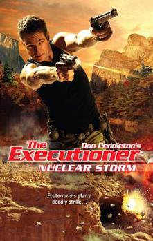 Nuclear Storm - Book #399 of the Mack Bolan the Executioner