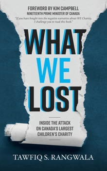 Hardcover What WE Lost Inside the Attack on Canada's largest Children's Charity Book