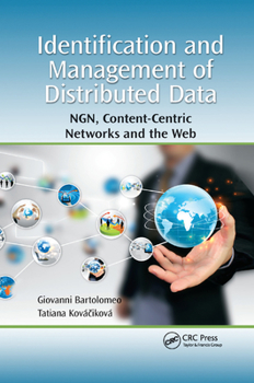 Paperback Identification and Management of Distributed Data: Ngn, Content-Centric Networks and the Web Book