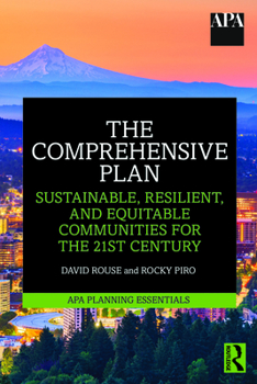Paperback The Comprehensive Plan: Sustainable, Resilient, and Equitable Communities for the 21st Century Book
