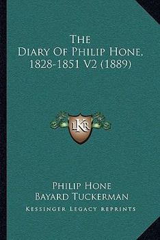 Paperback The Diary Of Philip Hone, 1828-1851 V2 (1889) Book