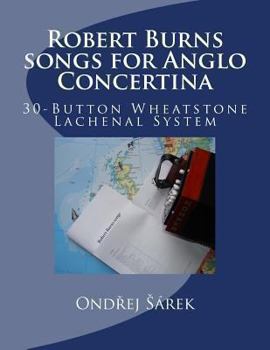 Paperback Robert Burns songs for Anglo Concertina: 30-Button Wheatstone Lachenal System Book