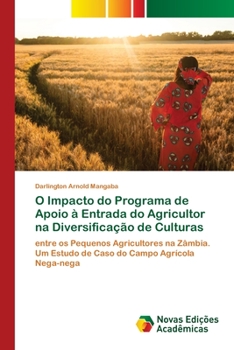 Paperback O Impacto do Programa de Apoio à Entrada do Agricultor na Diversificação de Culturas [Portuguese] Book