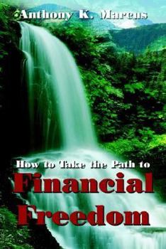 Paperback How to Take the Path to Financial Freedom Book